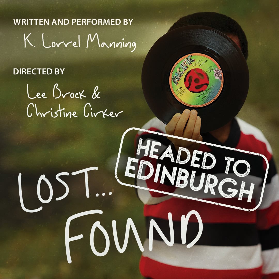 Edinburgh Fringe: K. Lorrel Manning Talks Lost…Found